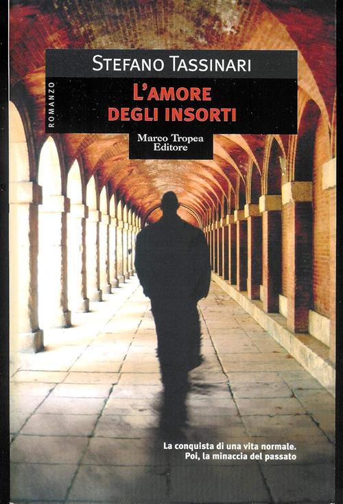 L'amore Degli Insorti Stefano Tassinari Tropea 2005