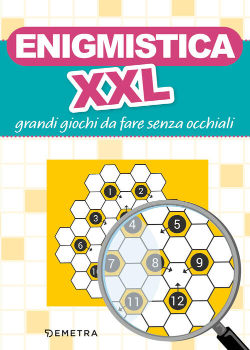 Enigmistica Xxl. Grandi Giochi Da Fare Senza Occhiali Demetra 2025