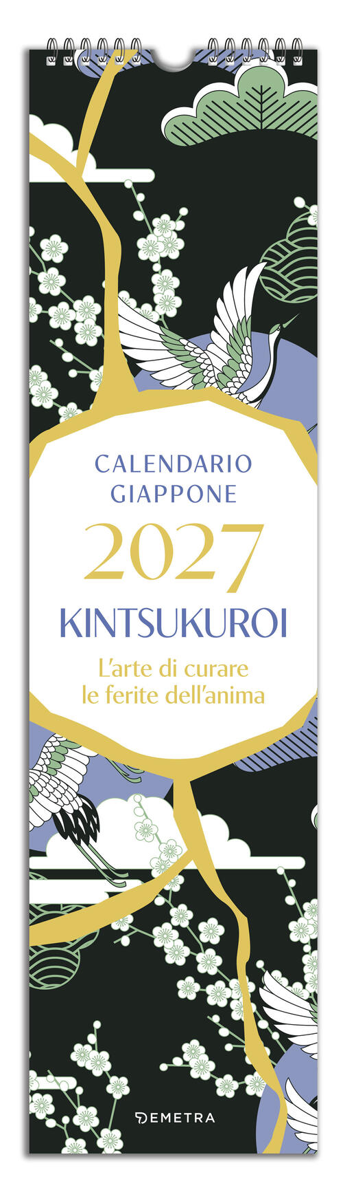 Kintsukuroi. Calendario Giappone 2027 Da Parete (12,5 X 48 Cm) Demetra 2026