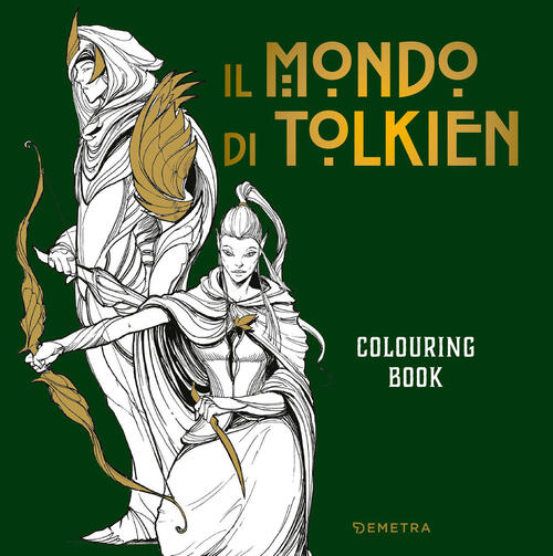 Il Mondo Di Tolkien. Colouring Book Demetra 2026