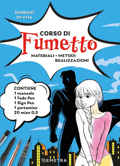 Corso Di Fumetto. Materiali. Metodi. Realizzazioni. Con Fude Pen, Sign Pen, Po
