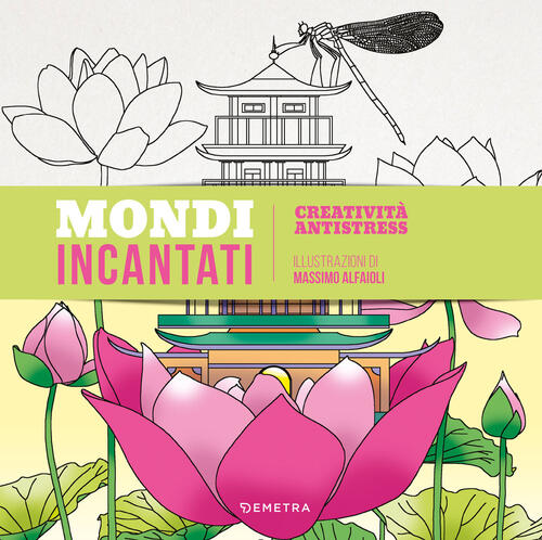 Mondi Incantati Massimo Alfaioli Demetra 2024