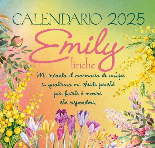 Emily Liriche. Calendario 2025 Da Tavolo (17 X 16 Cm) Demetra 2024