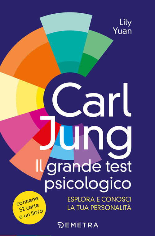 Carl Jung. Il Grande Libro Del Test Psicologico. Con 52 Carte Lily Yuan Demetr