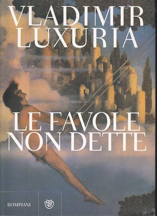 Le Favole Non Dette Vladimir Luxuria Bompiani 2009