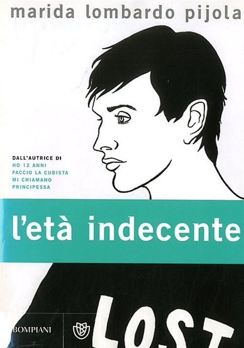 L' Eta Indecente Marida Lombardo Pijola Bompiani 2009