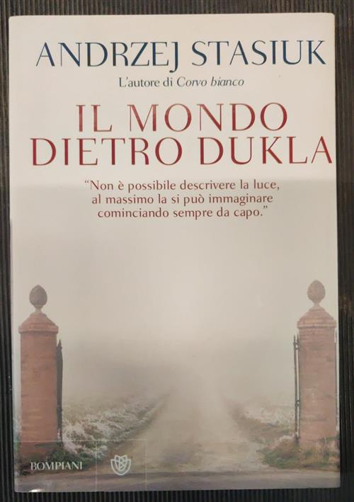 Il Mondo Dietro Dukla Andrzej Stasiuk Bompiani 2010