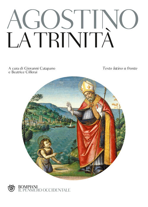 La Trinita. Testo Latino A Fronte Agostino (Sant') Bompiani 2012
