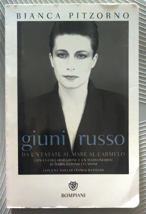 Giuni Russo. Da Un'estate Al Mare Al Carmelo Bianca Pitzorno Bompiani 2017