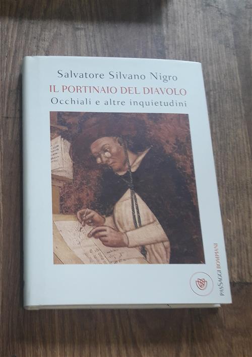 Il Portinaio Del Diavolo. Occhiali E Altre Inquietudini