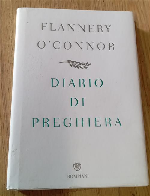 Diario Di Preghiera Flannery O'connor Bompiani 2016