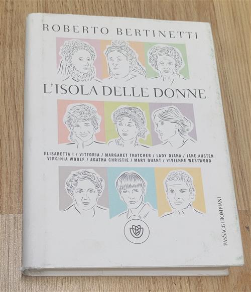 L'isola Delle Donne Roberto Bertinetti Bompiani 2017