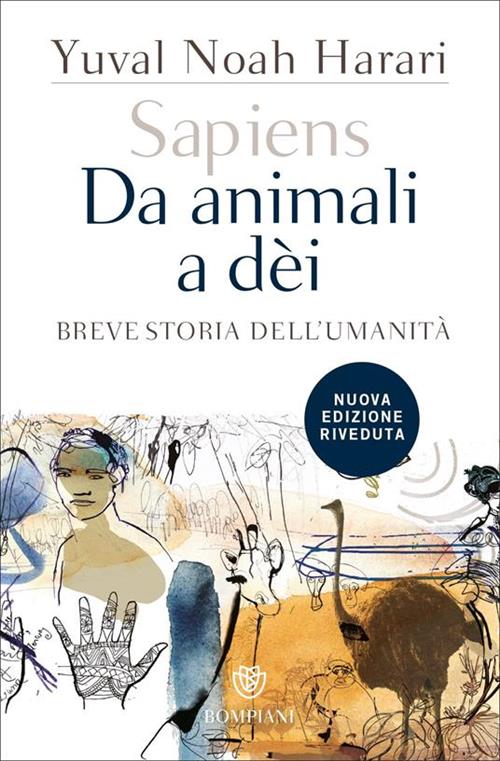 Sapiens. Da Animali A Dei. Breve Storia Dell'umanita. Nuova Ediz. Yuval Noah H