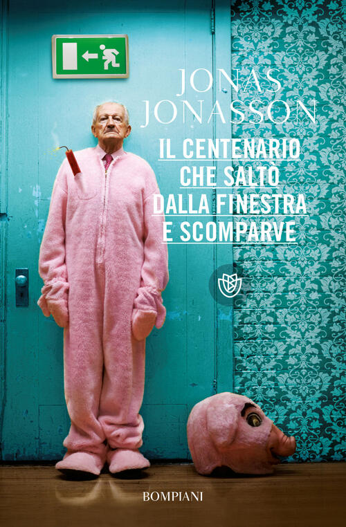 Il Centenario Che Salto Dalla Finestra E Scomparve Jonas Jonasson Bompiani 201