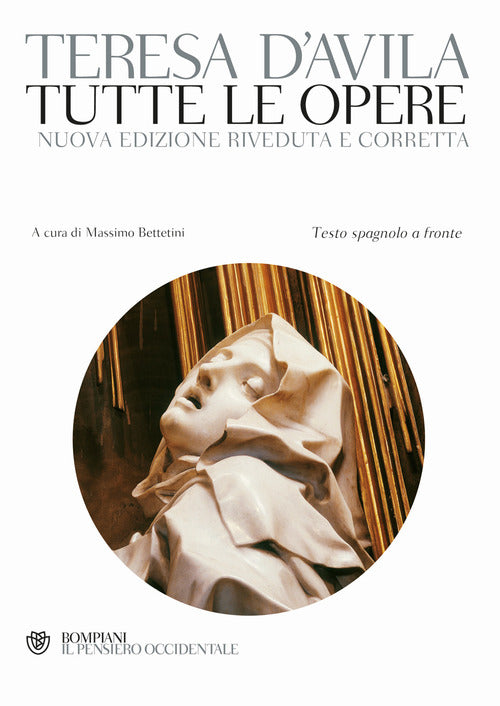 Tutte Le Opere. Testo Spagnolo A Fronte. Nuova Ediz. Teresa D'avila (Santa) Bo