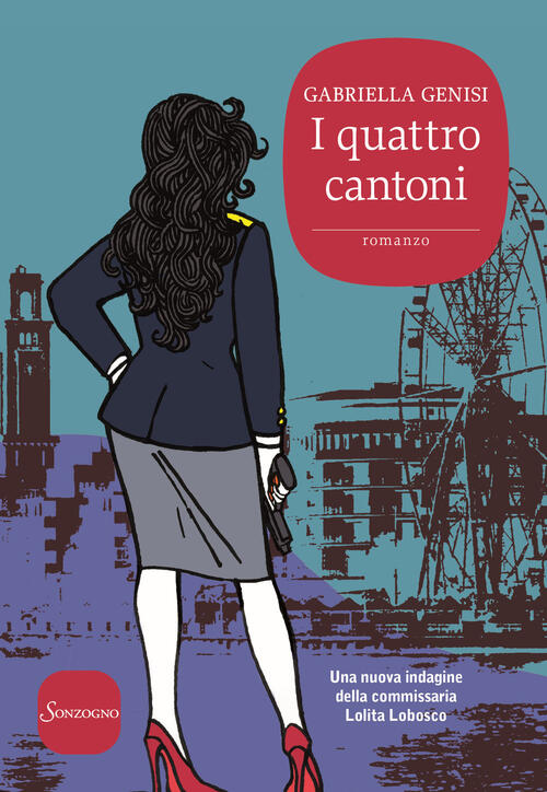 I Quattro Cantoni Gabriella Genisi Sonzogno 2020