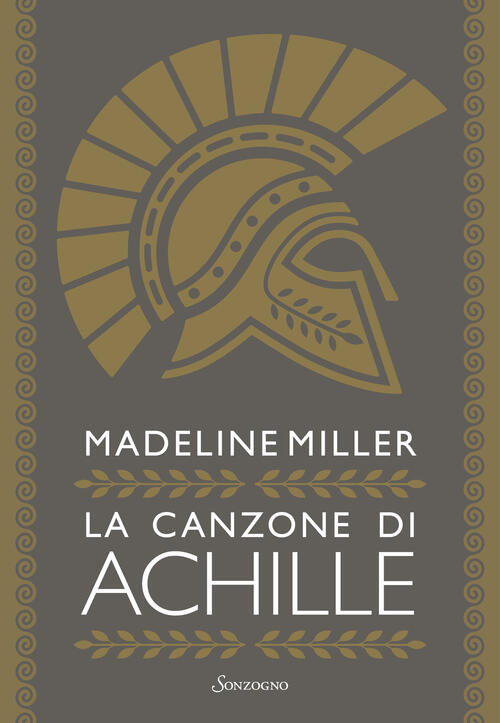 La Canzone Di Achille Madeline Miller Sonzogno 2021