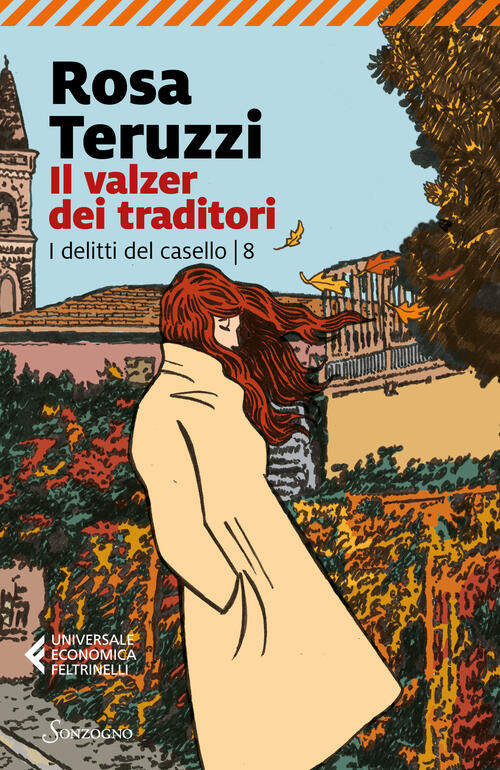 Il Valzer Dei Traditori Rosa Teruzzi Sonzogno 2024