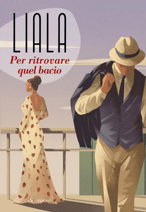 Per Ritrovare Quel Bacio Liala Sonzogno 2024