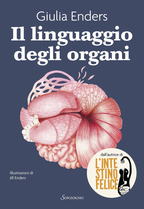 Il Linguaggio Degli Organi Giulia Enders Sonzogno 2025