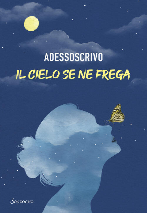 Il Cielo Se Ne Frega Adessoscrivo Sonzogno 2026
