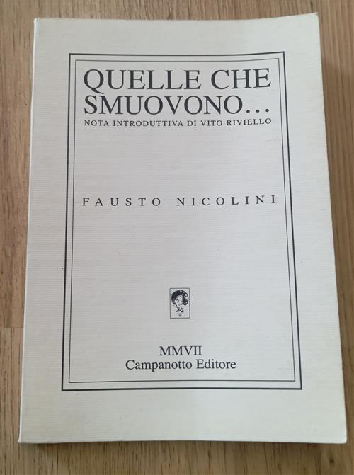 Quelle Che Smuovono... Fausto Nicolini Campanotto 2007