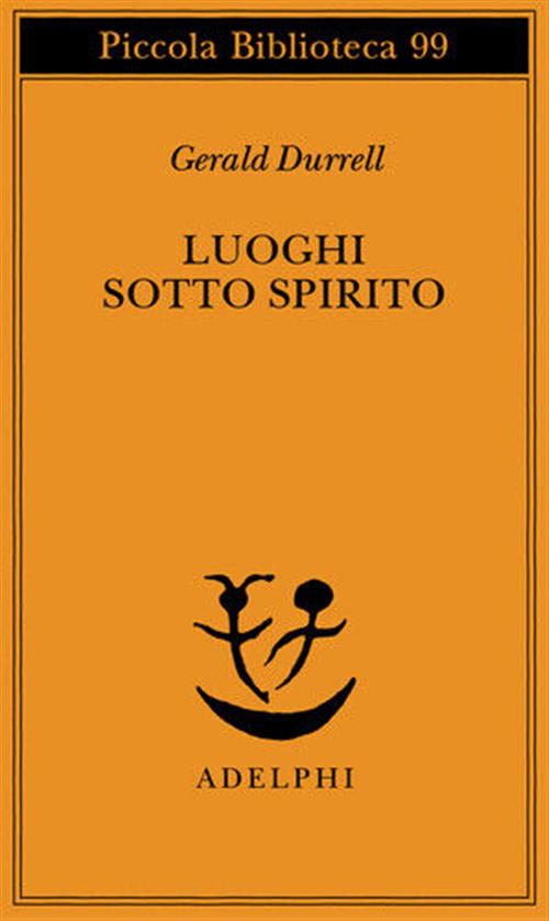 Luoghi Sotto Spirito Gerald Durrell Adelphi 1980