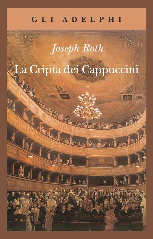 La Cripta Dei Cappuccini Joseph Roth Adelphi 1989