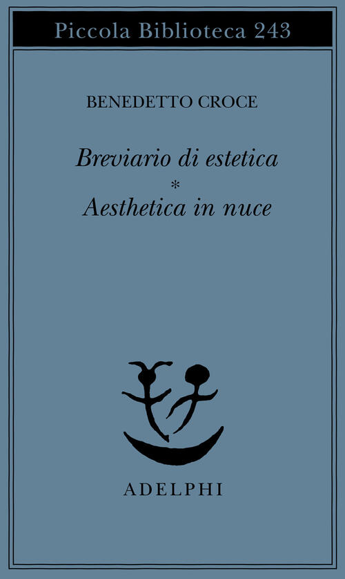 Breviario Di Estetica-Aesthetica In Nuce Benedetto Croce Adelphi 1990