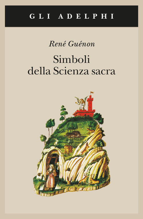 Simboli Della Scienza Sacra Rene Guenon Adelphi 1990