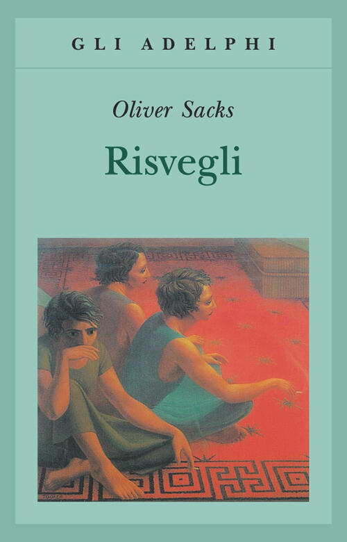 Risvegli Oliver Sacks Adelphi 1995