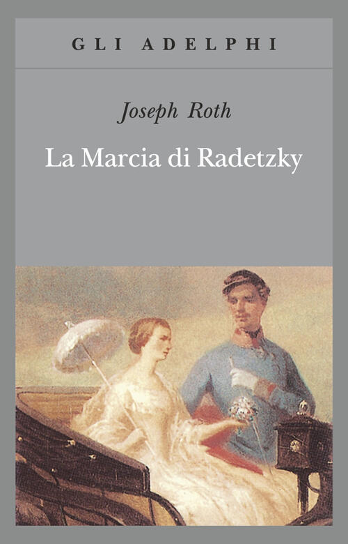 La Marcia Di Radetzky Joseph Roth Adelphi 1996