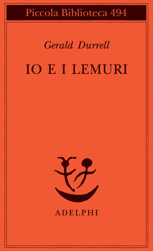 Io E I Lemuri. Una Spedizione In Madagascar Gerald Durrell Adelphi 2003