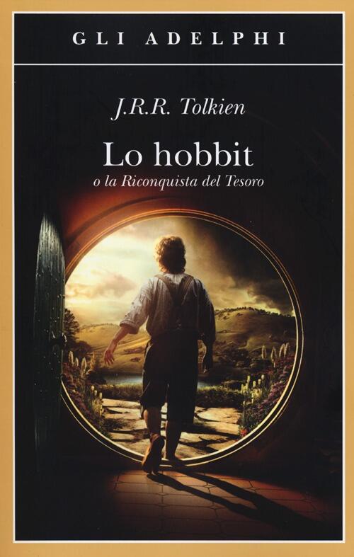 Lo Hobbit O La Riconquista Del Tesoro John R. R. Tolkien Adelphi 2012