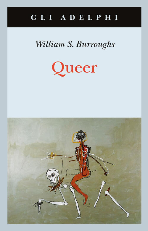 Queer William Burroughs Adelphi 2013
