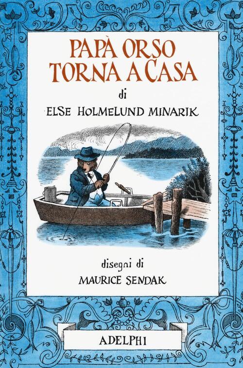 Papa Orso Torna A Casa Else Holmelund Minarik Adelphi 2016