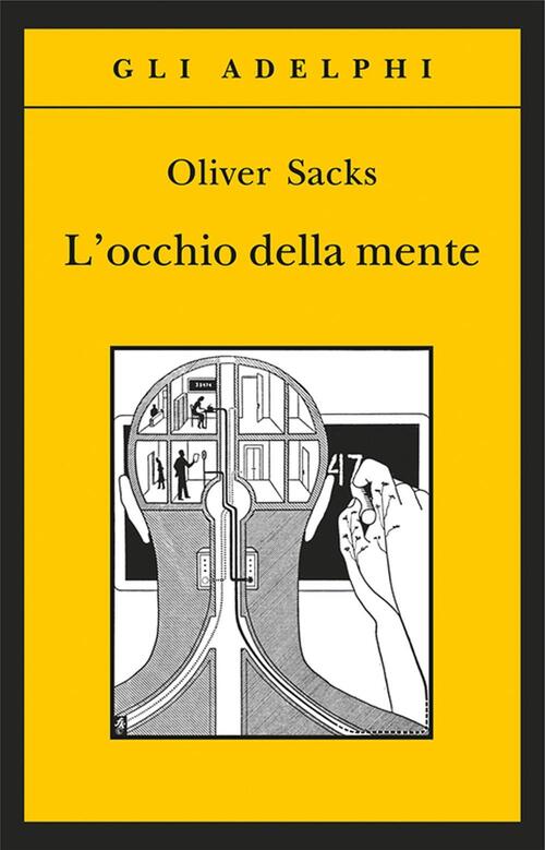 L' Occhio Della Mente Oliver Sacks Adelphi 2016