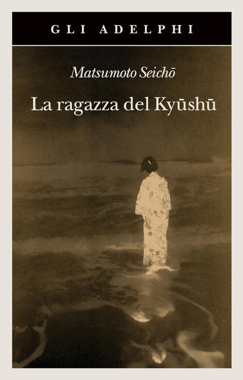 La Ragazza Del Kyüshü Seichö Matsumoto Adelphi 2021