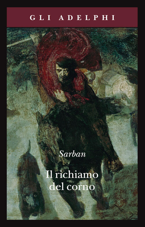 Il Richiamo Del Corno Sarban Adelphi 2022