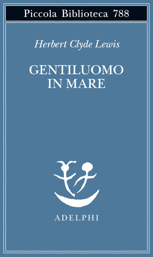 Gentiluomo In Mare Herbert Clyde Lewis Adelphi 2023
