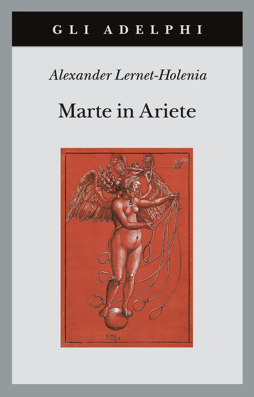 Marte In Ariete Alexander Lernet-Holenia Adelphi 2023