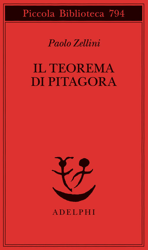 Il Teorema Di Pitagora Paolo Zellini Adelphi 2023