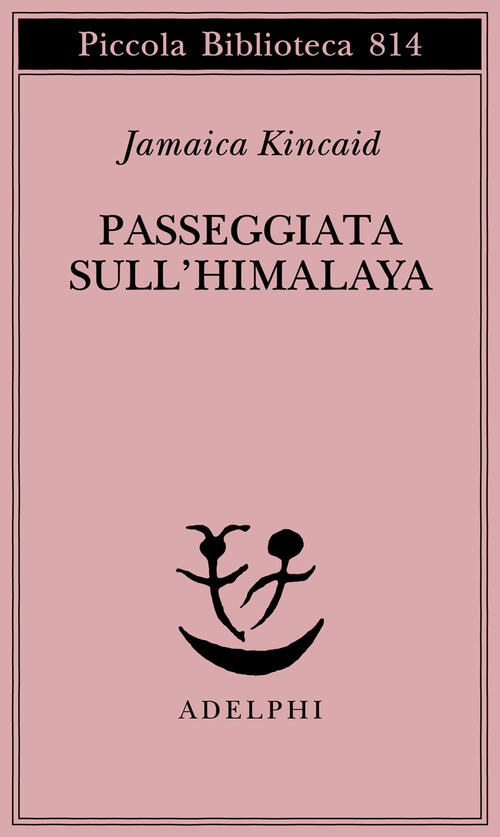 Passeggiata Sull'himalaya Jamaica Kincaid Adelphi 2025
