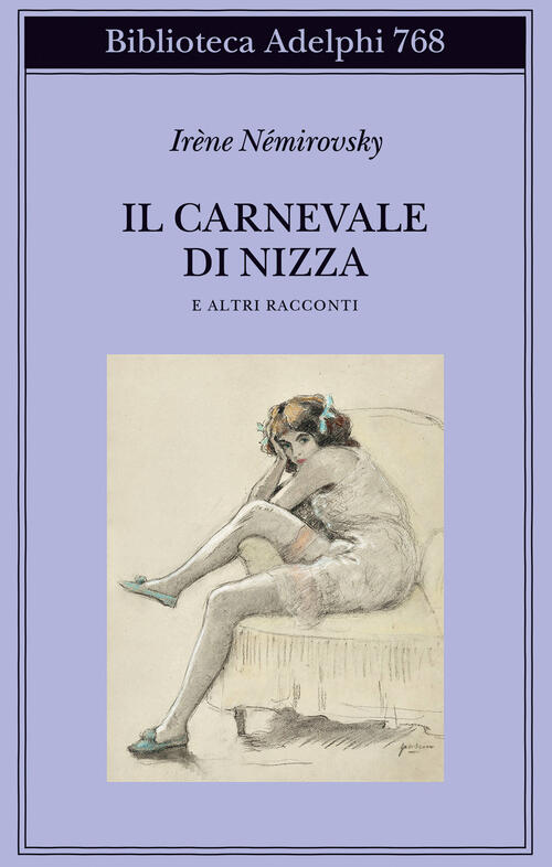 Il Carnevale Di Nizza E Altri Racconti Irene Nemirovsky Adelphi 2025