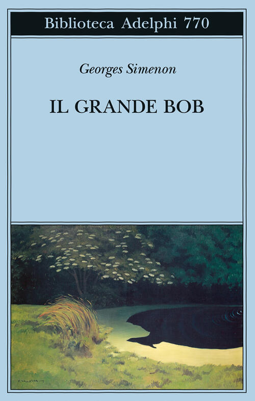 Il Grande Bob Georges Simenon Adelphi 2025