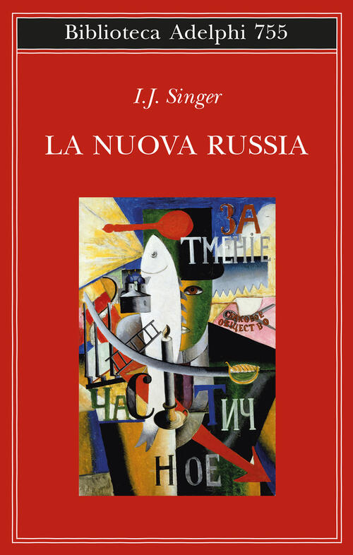 La Nuova Russia Israel Joshua Singer Adelphi 2024