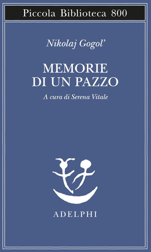 Memorie Di Un Pazzo Nikolaj Gogol' Adelphi 2024
