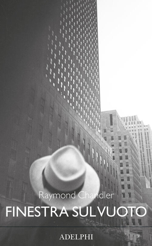Finestra Sul Vuoto Raymond Chandler Adelphi 2024