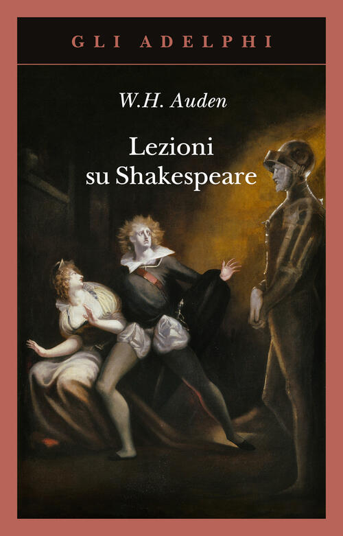 Lezioni Su Shakespeare Wystan Hugh Auden Adelphi 2024