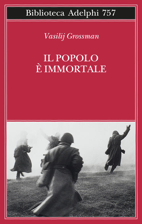 Il Popolo E Immortale Vasilij Grossman Adelphi 2024